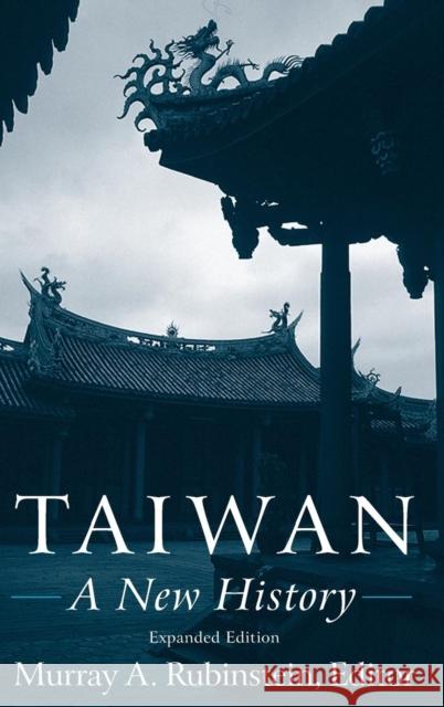 Taiwan: A New History: A New History Rubinstein, Murray a. 9780765614940 Sharpe Reference - książka