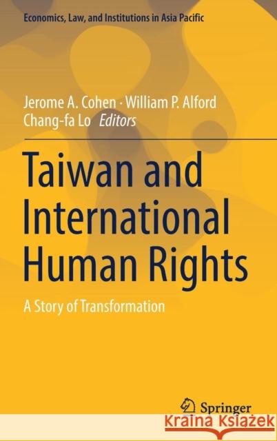 Taiwan and International Human Rights: A Story of Transformation Cohen, Jerome A. 9789811303494 Springer - książka