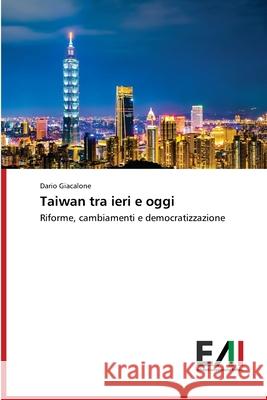 Taiwan tra ieri e oggi Dario Giacalone 9786200830142 Edizioni Accademiche Italiane - książka