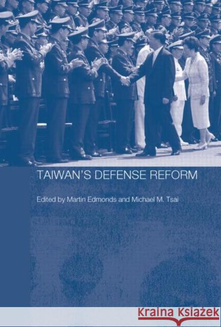 Taiwan's Defense Reform  9780415652162 Taylor & Francis Group - książka