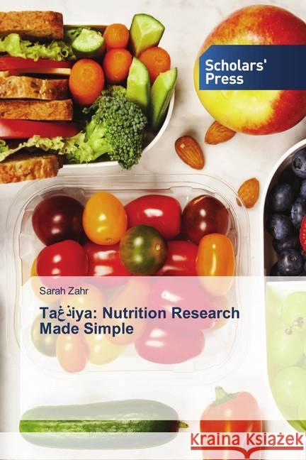 Ta__iya: Nutrition Research Made Simple Zahr, Sarah 9786138936947 Scholar's Press - książka