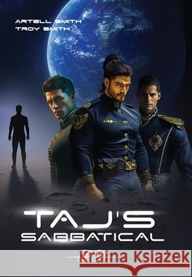 Taj's Sabbatical: Book One of the Sol System Enforcer Chronicles Artell Smith 9789699792915 Artell Smith - książka