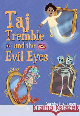 Taj Tremble and the Evil Eyes Santhya Shenbagam Radhakrishnan 9780008681081 HarperCollins Publishers - książka