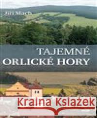 Tajemné Orlické hory Jiří Mach 9788074333477 Víkend - książka