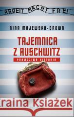 Tajemnica z Auschwitz Nina Majewska-Brown 9788382895148 Świat Książki - książka