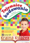 Tajemnice kodowania. Edukacja społeczno... Klimkiewicz Danuta król Anna Płaszewska Bożena 9788379155682 Skrzat