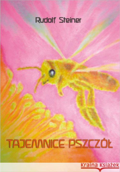 Tajemnice pszczół Steiner Rudolf 9788386132522 Genesis - książka