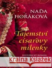 Tajemství císařovy milenky Naďa Horáková 9788027921027 MOBA - książka