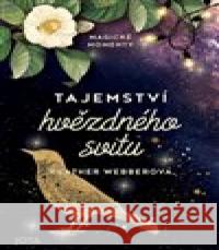 Tajemství hvězdného svitu Heather Webberová 9788076896932 Jota - książka