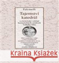 Tajemství katedrál Fulcanelli 9788087908686 Trigon - książka