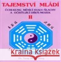 Tajemství mládí II. Yang Jwing-ming 9788088969969 CAD Press - książka