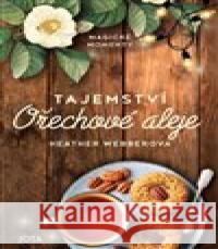 Tajemství Ořechové aleje Heather Webberová 9788076894914 Jota - książka