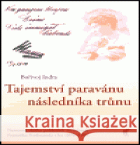 Tajemství paravánu následníka trůnu Bořivoj Indra 9788086515519 Havran - książka