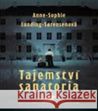 Tajemství sanatoria Anne-Sophie Lunding-Sorensenová 9788027510283 Host - książka