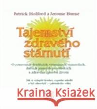 Tajemství zdravého stárnutí Patrick Holford 9788086936383 Alternativa - książka