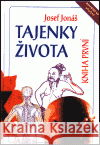 Tajenky života I. Josef Jonáš 9788085876079 Eminent
