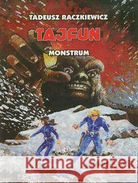 Tajfun Monstrum Raczkiewicz Tadeusz 9788361596240 Ongrys - książka