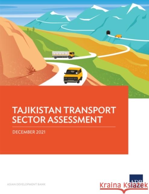 Tajikistan Transport Sector Assessment Asian Development Bank 9789292692148 Asian Development Bank - książka