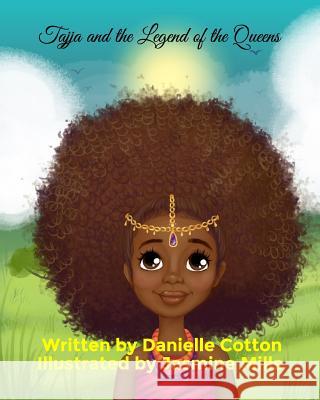 Tajja and The Legend of the Queens Jasmine Mills Danielle Cotton 9781096768401 Independently Published - książka