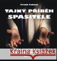 Tajný příběh Spasitele Frank Fabian 9788087624531 AOS Publishing - książka