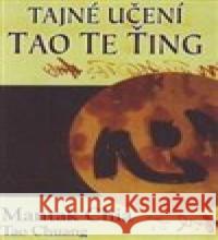 Tajné učení Tao te ťing Mantak Chia 9788073366025 Fontána - książka