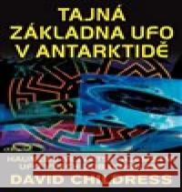 Tajná základna UFO v Antarktidě David Childress Hatcher 9788076512016 Fontána - książka