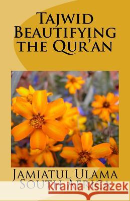 Tajwid - Beautifying the Qur'an Jamiatul Ulama Talim Sout 9781523300822 Createspace Independent Publishing Platform - książka