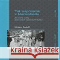 Tak napřesrok v Marienbadu Mirjam Zadoff 9788074225130 NLN - Nakladatelství Lidové noviny - książka