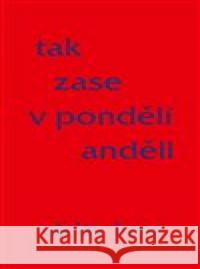 Tak zase v pondělí anděli Václav Hons 9788087573495 Radix - książka