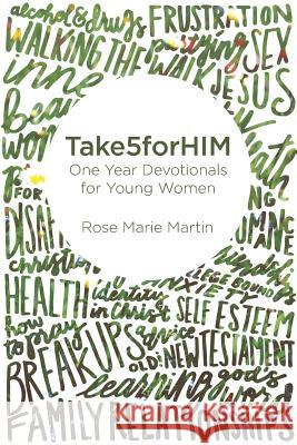 Take5forHIM: One Year Devotionals for Young Women Martin, Rose Marie 9781726843737 Independently Published - książka