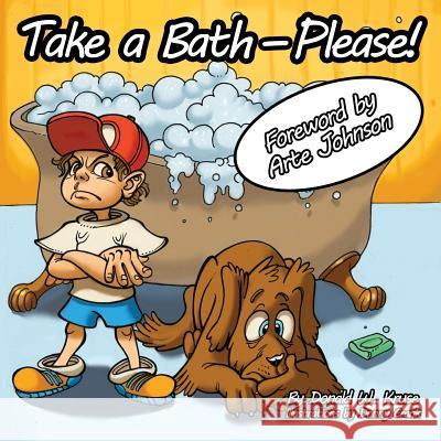 Take a Bath---Please! Donald W. Kruse Donny Crank Arte Johnson 9780996996402 Zaccheus Entertainment - książka