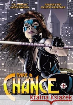 Take a Chance C. E. Murphy 9781911243298 Markosia Enterprises Ltd - książka