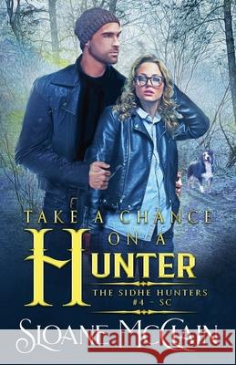 Take A Chance On A Hunter Sloane McClain   9798215067826 Sloane McClain - książka