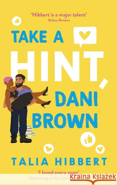 Take a Hint, Dani Brown: the must-read romantic comedy Talia Hibbert 9780349425221 Little, Brown Book Group - książka