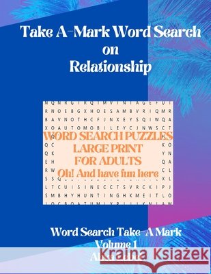 Take A-Mark Word Search on Relationship Lebel, Ahva 9798709502567 Independently published - książka