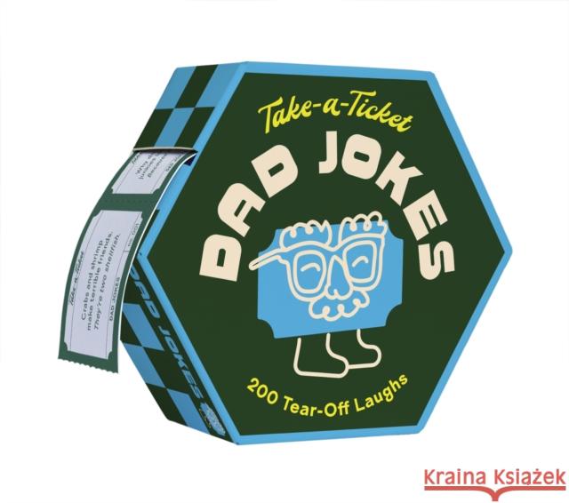 Take-a-Ticket: Dad Jokes: 200 Tear-Off Laughs Chronicle Books 9781797225753 Chronicle Books - książka