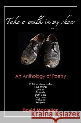 Take a Walk In My Shoes Maclellan, David 9781453534793 Xlibris Corporation - książka