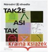 Takže asi tak  9788072588671 Národní divadlo - książka