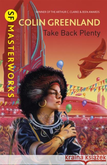 Take Back Plenty Colin Greenland 9780575119529 Orion Publishing Co - książka