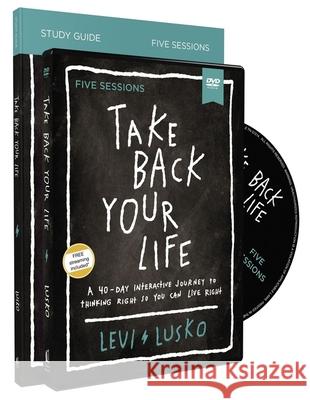 Take Back Your Life Study Guide with DVD: A 40-Day Interactive Journey to Thinking Right So You Can Live Right Levi Lusko 9780310118947 Thomas Nelson - książka