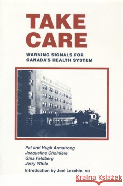 Take Care Jerry P. White 9780920059234 Garamond Press - książka