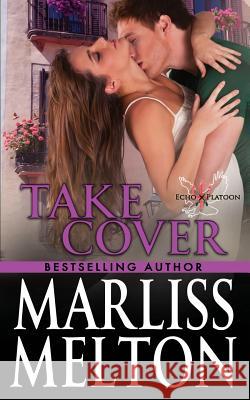 Take Cover: A novella in the Echo Platoon series Marliss Melton 9781938732256 James-York Press - książka