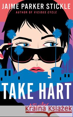 Take Hart: A Thriller Jaime Parker Stickle 9781662531750 Thomas & Mercer - książka