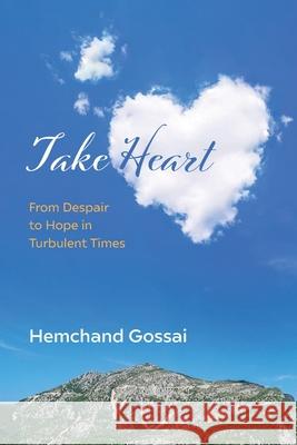 Take Heart Hemchand Gossai 9781666719949 Pickwick Publications - książka
