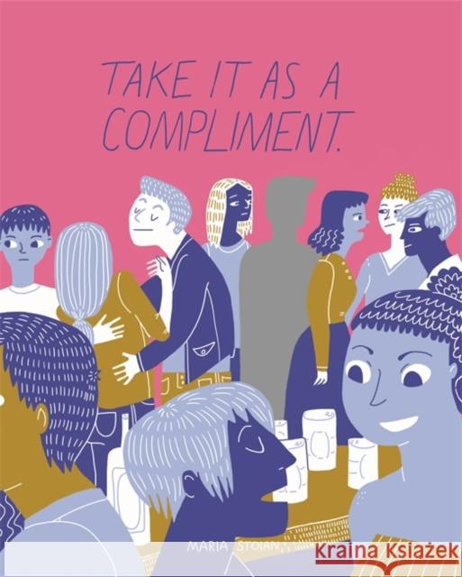 Take It as a Compliment Maria Stoian 9781787756120 Jessica Kingsley Publishers - książka
