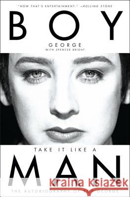 Take It Like a Man: The Autobiography of Boy George Spencer Bright 9780062117786 It Books - książka