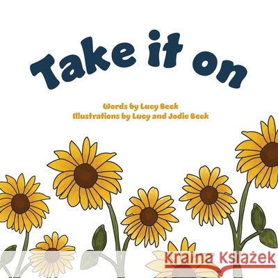 Take It On Lucy Beck 9781922629524 Green Hill Publishing - książka