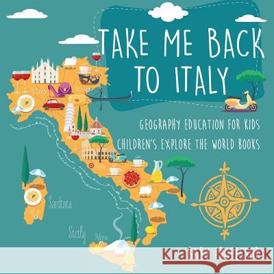 Take Me Back to Italy Baby Professor 9781541915848 Baby Professor - książka