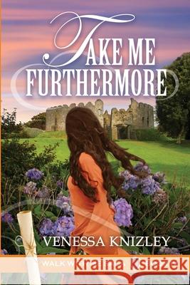 Take Me Furthermore Loral Pepoon Venessa Knizley 9781734301618 Selah Press, LLC - książka