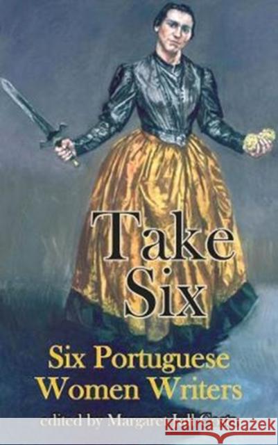 Take Six (Six Portuguese Women Writers) Lidia Jorge 9781910213698 Dedalus Ltd - książka